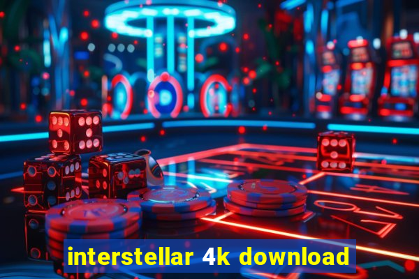 interstellar 4k download